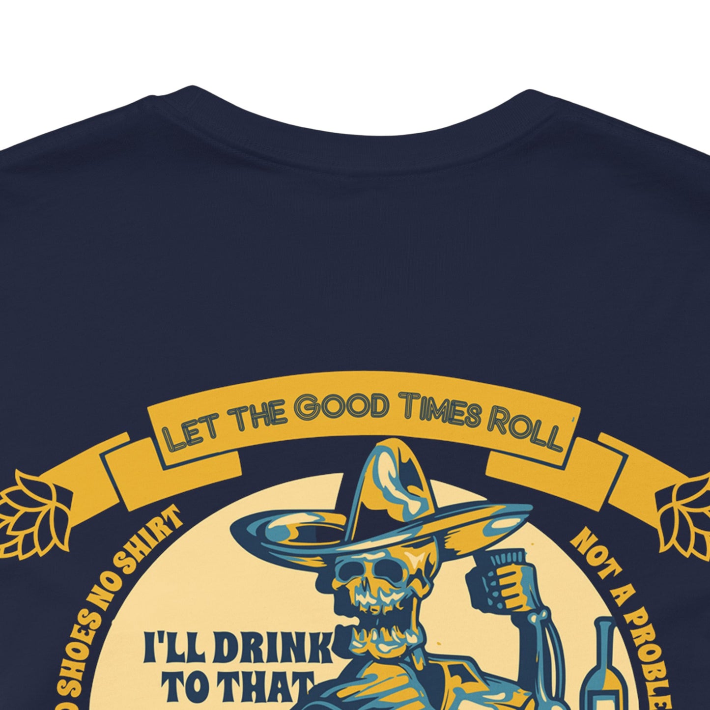Let the Good Times Roll - T-Shirt