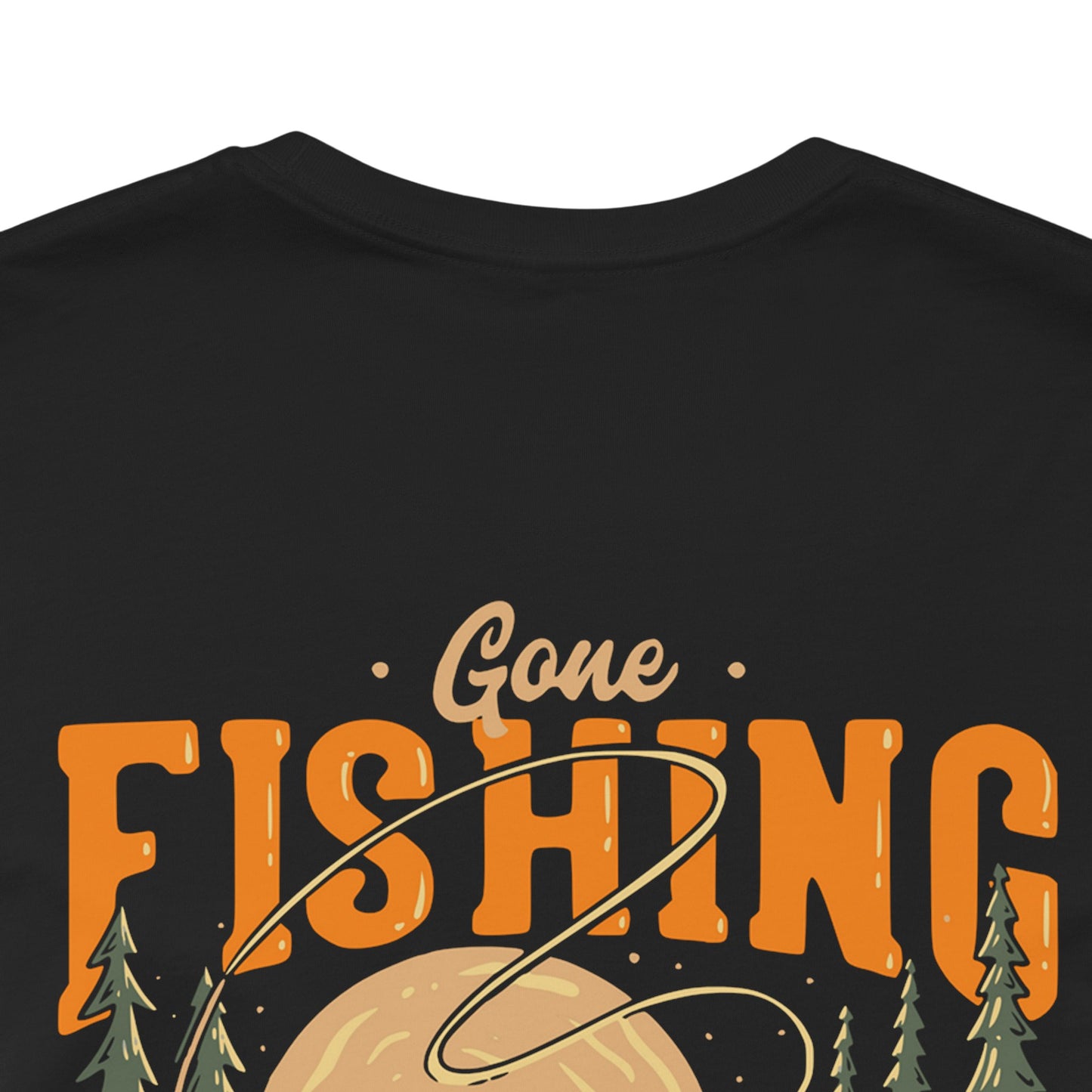 Gone Fishing - T-Shirt