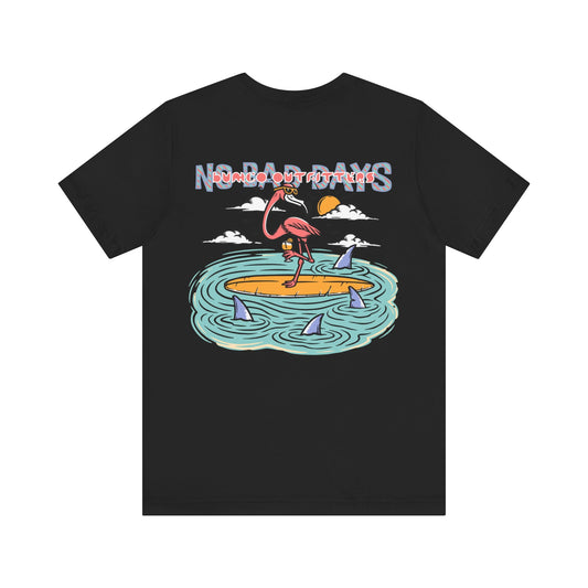 No Bad Days - T-Shirt